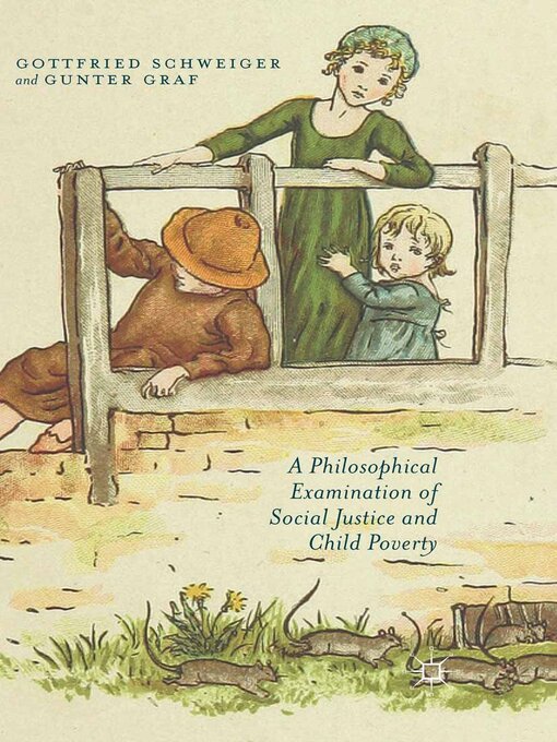 Title details for A Philosophical Examination of Social Justice and Child Poverty by G. Schweiger - Available